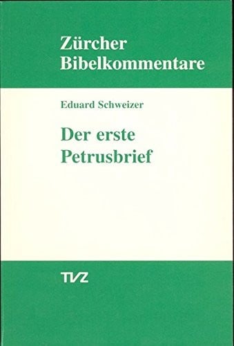 1. Petrusbrief (Zurcher Bibelkommentare. Neues Testament) (German Edition)