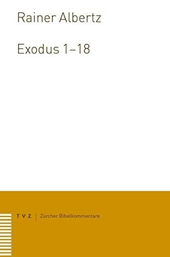 Exodus 1-18 (Zurcher Bibelkommentare. Altes Testament) (German Edition)