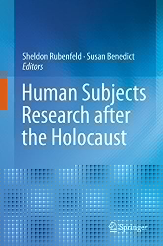 Human Subjects Research after the Holocaust