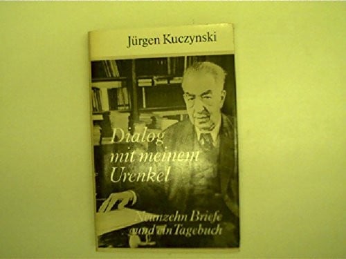 Dialog mit meinem Urenkel. Neunzehn Briefe und ein Tagebuch.