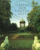 Gärten der Goethezeit (German Edition)