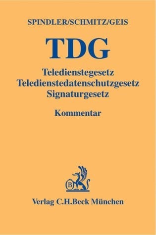 Teledienstegesetz (TDG), Teledienstedatenschutzgesetz, Signaturgesetz, Kommentar