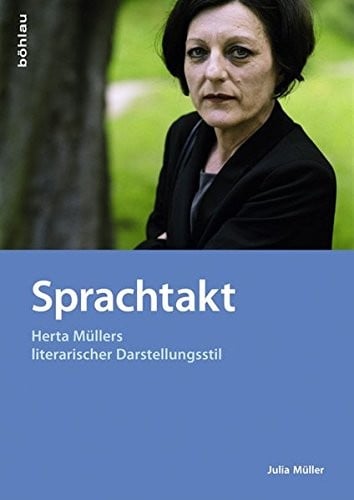 Sprachtakt: Herta Mullers Literarischer Darstellungsstil (Literatur Und Leben) (German Edition)