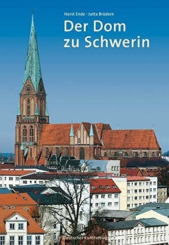 Der Dom zu Schwerin: Grosser DKV-Kunstfuhrer (Große Dkv-kunstführer) (German Edition)