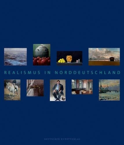 Realismus in Norddeutschland: Eine Zwischenbilanz (German Edition)