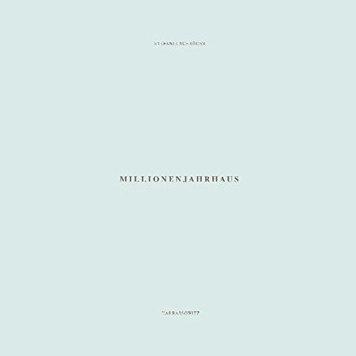 Millionenjahrhaus: Zur Konzeption Des Raumes Der Ewigkeit Im Konstellativen Konigtum in Sprache, Architektur Und Theologie (German Edition)