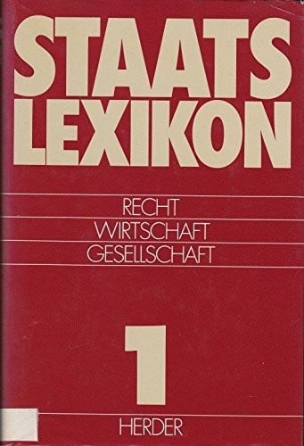 Staatslexikon: Recht, Wirtschaft, Gesellschaft in 7 Bänden (German Edition)