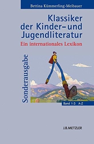 Klassiker der Kinder- und Jugendliteratur: Ein internationales Lexikon (German Edition)