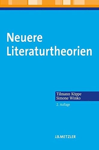 Neuere Literaturtheorien: Eine Einführung (German Edition)