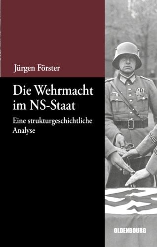 Die Wehrmacht im NS-Staat (Beitrage Zur Militargeschichte) (German Edition)