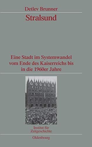 Stralsund (Quellen Und Darstellungen Zur Zeitgeschichte) (German Edition)