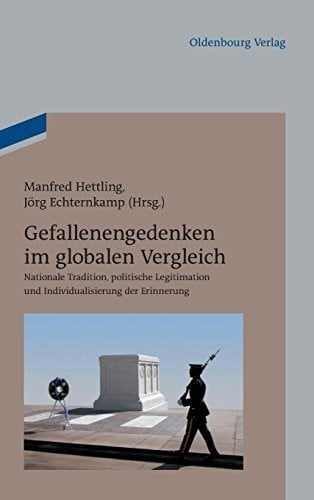 Gefallenengedenken im globalen Vergleich (German Edition)