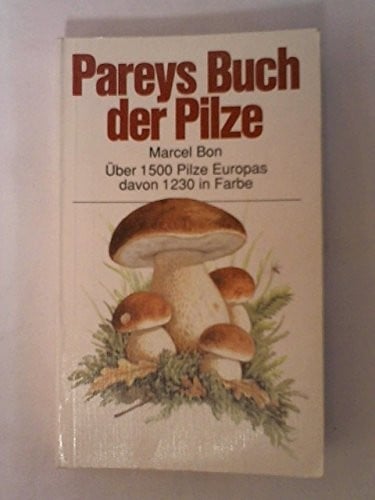 Pareys Buch der Pilze