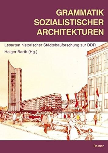 Grammatik sozialistischer Architekturen