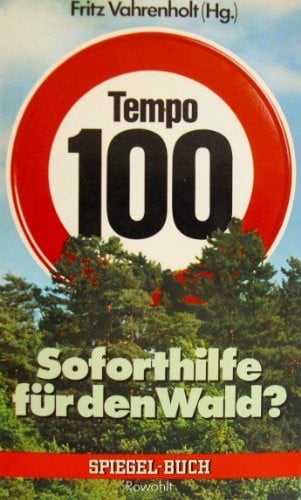 Tempo 100: Soforthilfe für den Wald? (Spiegel-Buch) (German Edition)