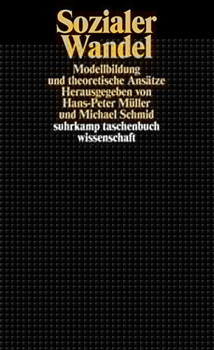 Sozialer Wandel: Modellbildung und theoretische Ansätze (Suhrkamp-Taschenbuch Wissenschaft) (German Edition)