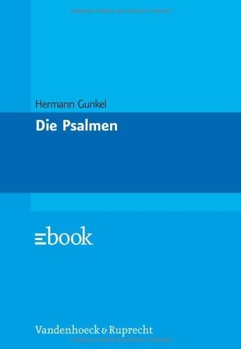Die Psalmen (Veroffentlichungen Des Max-planck-instituts Fur Geschichte)