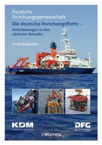 Die deutsche Forschungsflotte: Anforderungen in den nächsten Dekaden (Kommissionsmitteilungen der DFG) (German Edition)