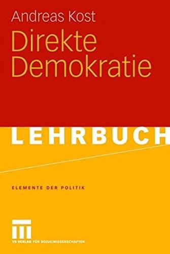 Direkte Demokratie (Elemente der Politik) (German Edition)