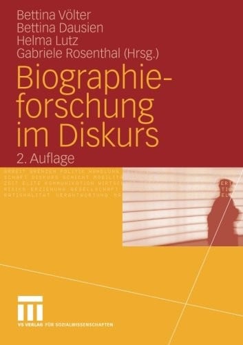 Biographieforschung im Diskurs (German Edition)