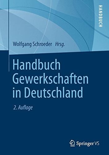 Handbuch Gewerkschaften in Deutschland (German Edition)