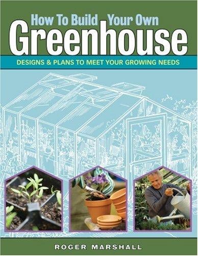How to build your own greenhouse