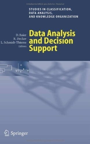 Data Analysis and Decision Support (Studies in Classification, Data Analysis, and Knowledge Organization)