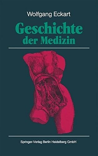 Geschichte der Medizin (Springer-Lehrbuch) (German Edition)