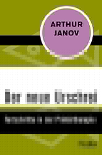 Der neue Urschrei: Fortschritte in der Primärtherapie (German Edition)