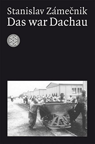 Das war Dachau