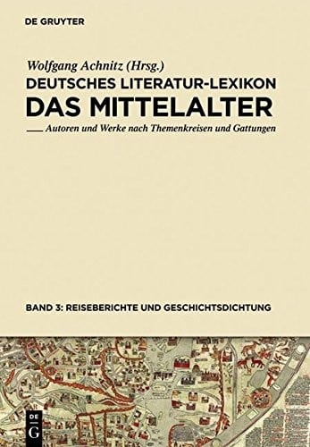 Reiseberichte Und Geschichtsdichtung (Deutsches Literatur-Lexikon. Das Mittelalter) (German Edition)