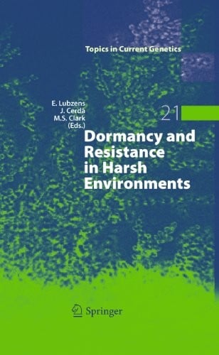 Dormancy and Resistance in Harsh Environments (Topics in Current Genetics Book 21)