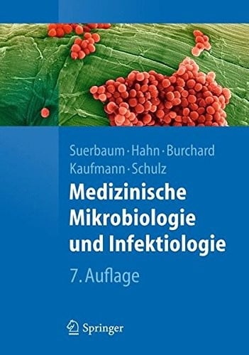 Medizinische Mikrobiologie und Infektiologie (Springer-Lehrbuch) (German Edition)