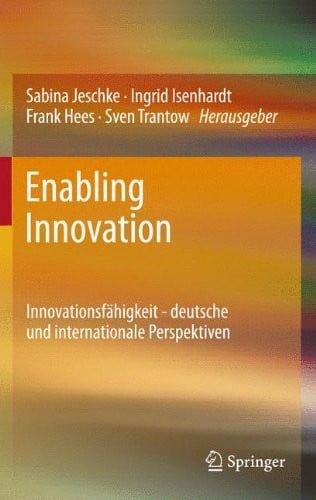 Enabling Innovation: Innovationsfähigkeit - deutsche und internationale Perspektiven (German Edition)