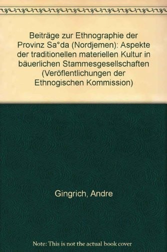 Beiträge zur Ethnographie der Provinz Saʻda (Nordjemen)