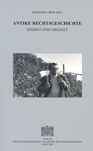 Antike Rechtsgeschichte: Einheit Und Vielfalt (Veroffentlichungen Der Kommission Fur Antike Rechtsgeschicht) (German Edition)