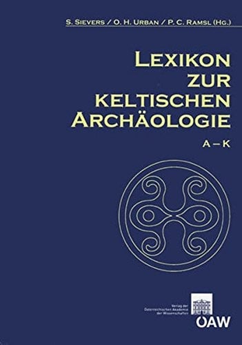 Lexikon zur keltischen Archaologie (Mitteilungen Der Prahistorischen Kommission) (German Edition)