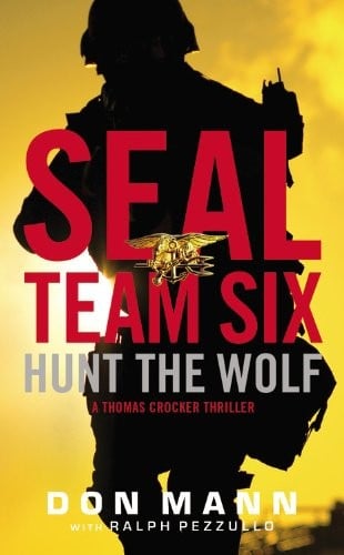 Seal Team Six: Hunt the Wolf (A Thomas Crocker Thriller)