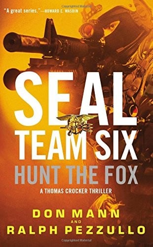 SEAL Team Six: Hunt the Fox (A Thomas Crocker Thriller)