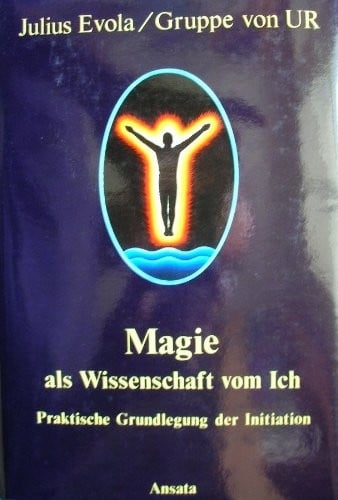 Magie als Wissenschaft vom Ich. Praktische Grundlegung der Initiation.