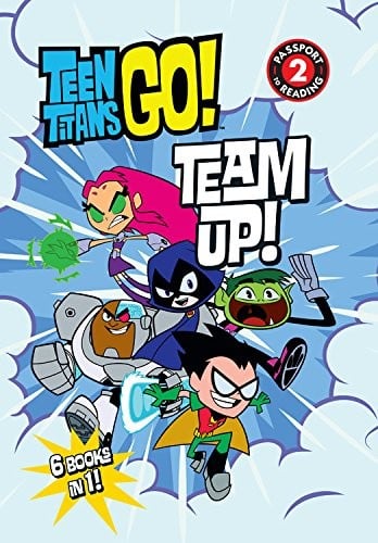 Teen Titans Go! (TM): Team Up! (Passport to Reading Level 2)