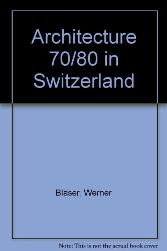 Architecture70/80 in Switzerland