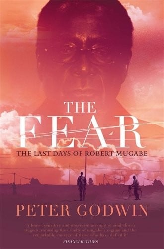 Fear: The Last Days of Robert Mugabe