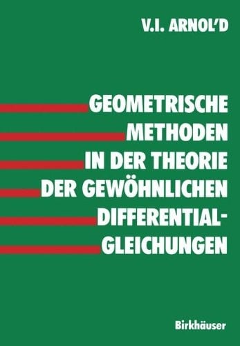 Geometrische Methoden in der Theorie der gewöhnlichen Differentialgleichungen (German Edition)
