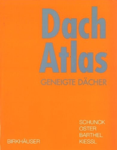 Dach Atlas: Geneigte Dächer (German Edition)