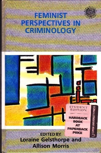 Feminist Perspectives in Criminology (New Directions in Criminology Series)