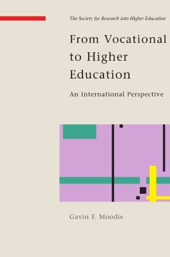 From Vocational to Higher Education: An International Perspective (Society for Research Into Higher Education)