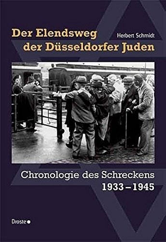 Der Elendsweg der Düsseldorfer Juden