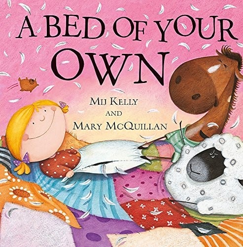 A Bed of Your Own. Mij Kelly, Mary McQuillan