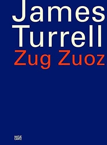 James Turrell: Zug Zuoz